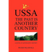 Ussa: The Past Is Another Country