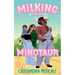 Milking with the Minotaur: A Minnetaur Dairy Prequel