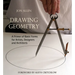 Drawing Geometry: A Primer of Basic Forms for Artists, Designers and Architects