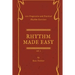Rhythm Made Easy Vol. 1: 100 Progressive and Practical Rhythm Exercises