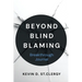 Beyond Blind Blaming Breakthrough Journal