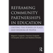 Reframing Community Partnerships in Education: Uniting the Power of Place and Wisdom of People