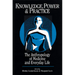 Knowledge, Power, and Practice: The Anthropology of Medicine and Everyday Life Volume 36