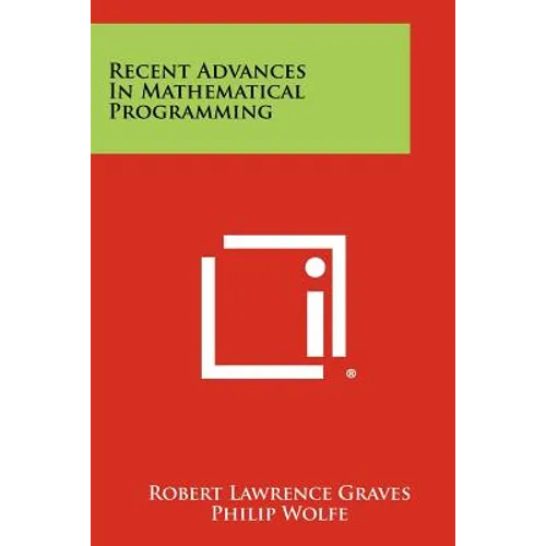 Recent Advances In Mathematical Programming