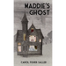 Maddie's Ghost