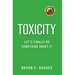 Toxicity: Let's Finally Do Something About It!