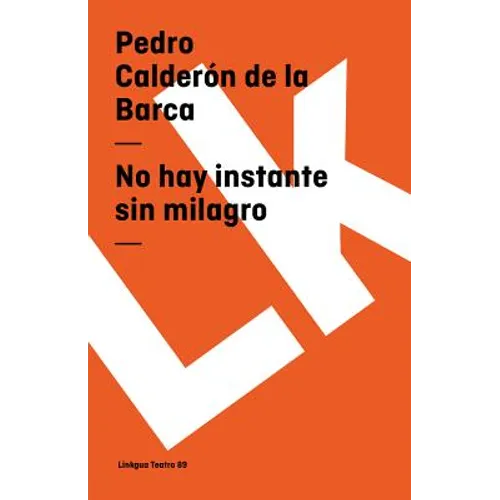 No hay instante sin milagro