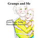 Gramps and Me