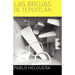 Las Brujas de Tepoztlán (y otras óperas inéditas)