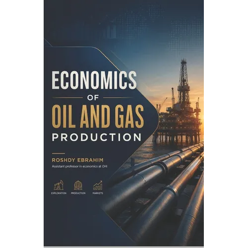Economics of Oil and Gas Production - Paperback