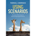 Using Scenarios: Scenario Planning for Improving Organizations