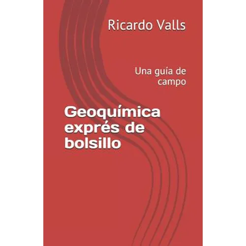 Geoquímica exprés de bolsillo: Una guía de campo