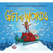The Gift of Words (a Holiday Picture Book)