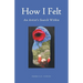 How I Felt: An Artist's Search Within