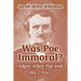 Was Poe Immoral?: Edgar Allan Poe and His Critics