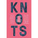 Knots: Stories