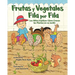 Frutas y Vegetales Fila por Fila: Los Niños Explican Cómo Crecen las Plantas en su Jardín (Libro Ilustrado Multicultural - 2da Edición )