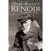 Pierre-Auguste Renoir: A Life from Beginning to End