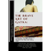 The Brave Art of Gatka: A Journey Through Advanced Techniques and Historical Wonders for Kids and Adults Alike: Unveiling the Martial Legacy o