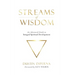 Streams of Wisdom: An Advanced Guide to Spiritual Development