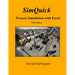 SimQuick: Process Simulation with Excel, 3rd Edition