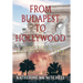 From Budapest to Hollywood: Searching for the Promised Land