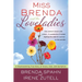 Miss Brenda and the Loveladies: A Heartwarming True Story of Grace, God, and Gumption