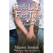 Feels Like the First Time: A True Love Story