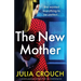 The New Mother: A completely gripping psychological thriller with a breathtaking twist
