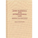 John Marshall and International Law: Statesman and Chief Justice