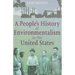 A People's History of Environmentalism in the United States