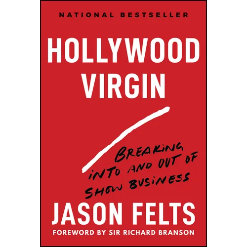 Hollywood Virgin: Breaking Into and Out of Show Business