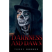 Darkness and Dawn