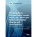 The Long-Term Perspective of Human Impact on Landscape for Environmental Change and Sustainability