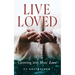 Live Loved: Growing into Jesus' Love