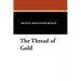 The Thread of Gold