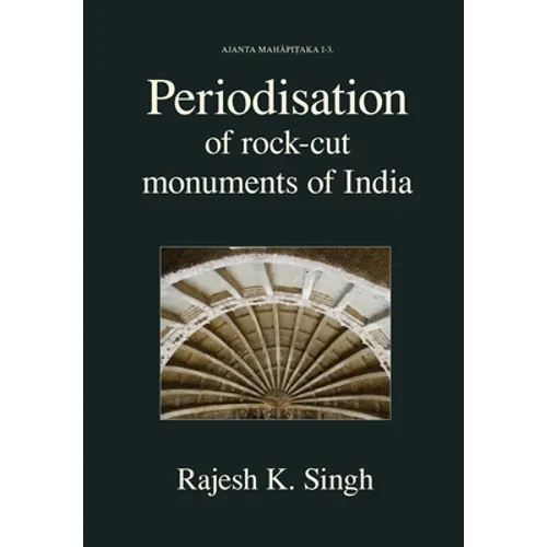 Periodisation of Rock-cut Monuments of India