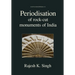 Periodisation of Rock-cut Monuments of India