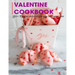 Valentine Cookbook: 350+ Recipes delicious for you and your love