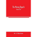 The mining reports: a series containing the cases on the law of mines found in the American and English reports, arranged alphabetically b