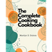 The Complete Cooking Cookbook: Recipes for Everything You'll Want to Make