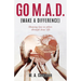 Go M.A.D. (Make A Difference): Showing love to others through Jesus' life