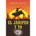 El Jaripeo y Yo