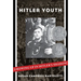 Hitler Youth: Growing Up in Hitler's Shadow