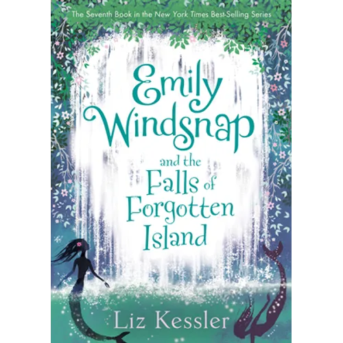 Emily Windsnap and the Falls of Forgotten Island: #7