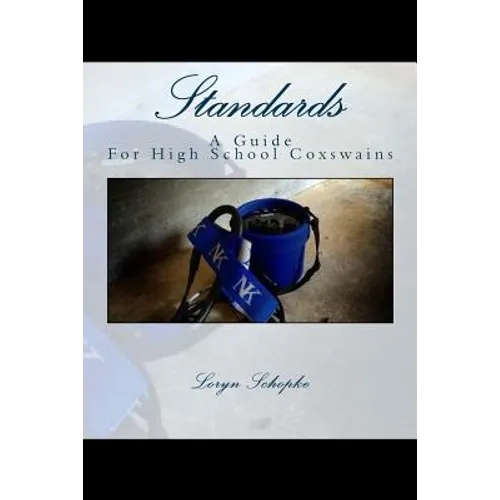 Standards: A Guide to High School Coxswains