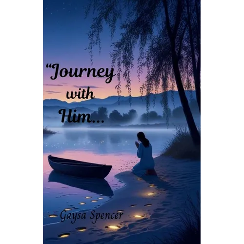 Journey With Him...