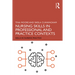 Nursing Skills in Professional and Practice Contexts