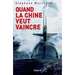 Quand la Chine veut vaincre