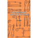 Workshop Calculations, Tables and Formulae - For Draughtsmen, Engineers, Fitters, Turners, Mechanics, Patternmakers, Erectors, Foundrymen, Millwrights